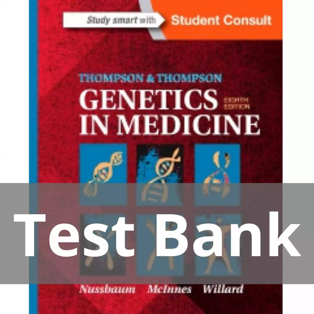 Thompson & Thompson Genetics in Medicine 8th Edition by Robert L. Nussbaum Test Bank